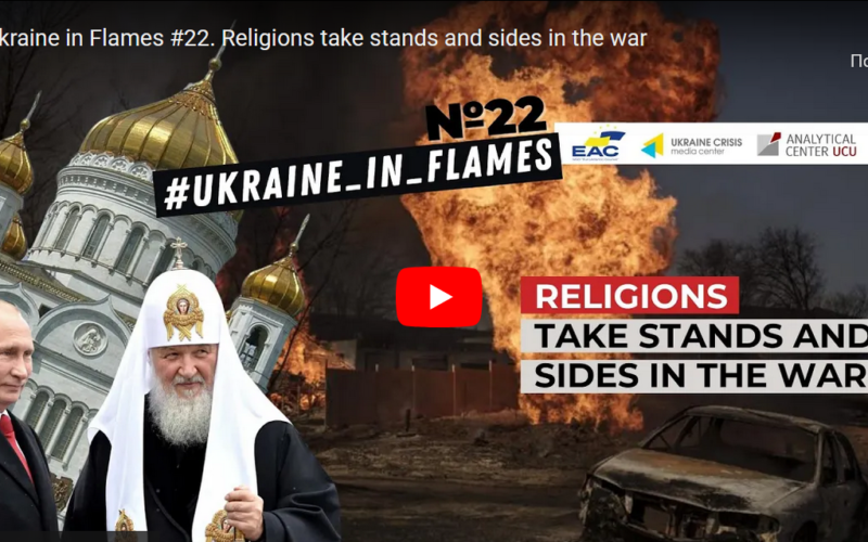 Ukraine in Flames: Religions take stands and sides in the war